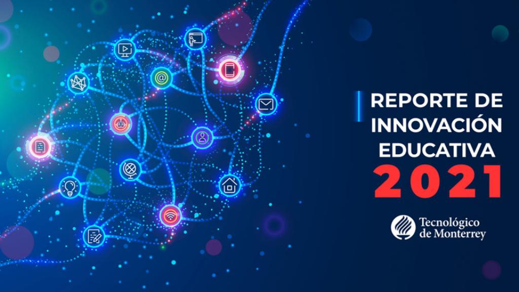 Ya está disponible el nuevo Reporte de Innovación Educativa 2021