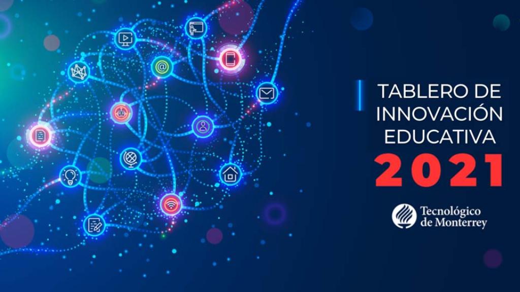 Conoce el nuevo Tablero del Reporte de Innovación Educativa 2021